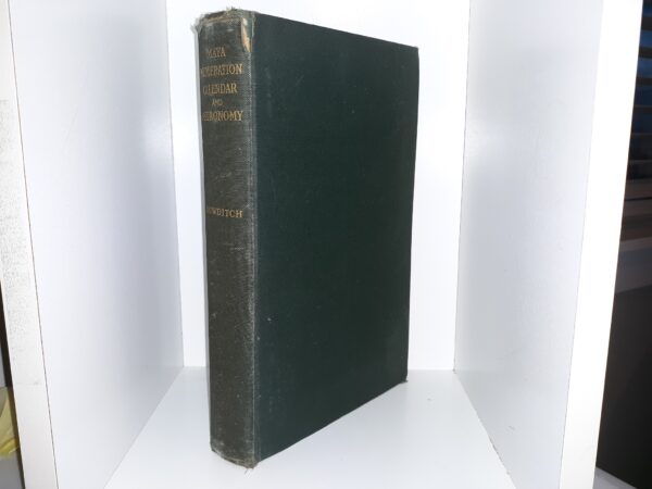 The Numeration, Calendar Systems and Astronomical Knowledge of the Mayas (1910) ~ by Charles P. Bowditch