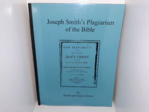 Joseph Smith’s Plagiarism of the Bible (1998) ~ by Jerald and Sandra Tanner