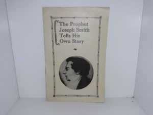 The Prophet Joseph Smith Tells His Own Story (Pamphlet)