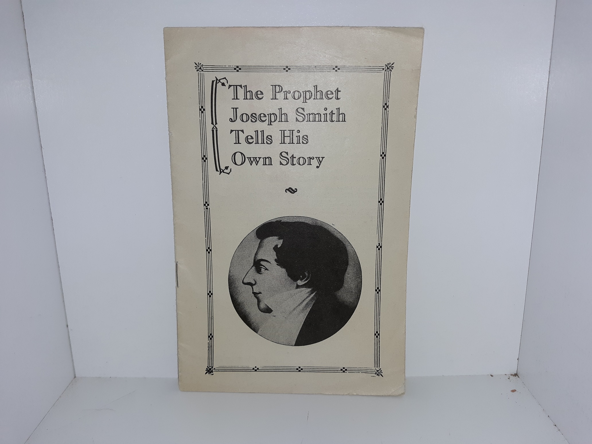 The Prophet Joseph Smith Tells His Own Story (Pamphlet)