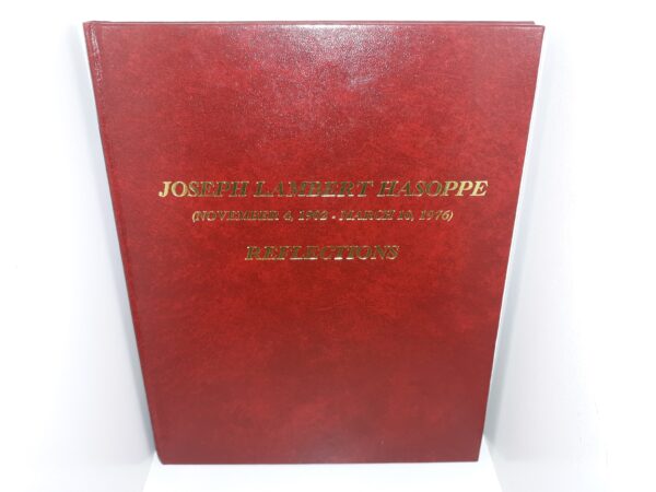 Joseph Lamb ert Hasoppe: (November 4, 1902 - March 10, 1976): Reflections