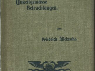 1899 -- Die Geburt der Tragodie; Unzeitgemasse Betractungen -- German Text -- Hardbound --Nietzche's Werke