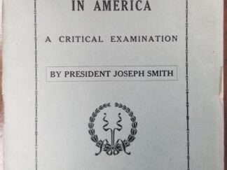 1903 — Plural Marriage in America – A Critical Examination — By President Joseph Smith
