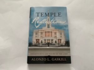 2016- Temple Reflections- Alonzo L. Gaskill