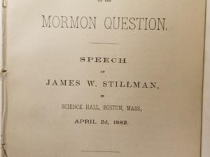 Constitutional and Legal Aspects of the Mormon Question. Speech of James W. Stillman, in Science Hall, Boston, Mass., April 2d, 1882