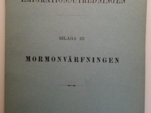 1910 — Emigrationsutredningen Bilaga III Mormonvarfningen — Stockholm — Swedish Pamphlet