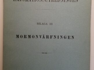 1910 -- Emigrationsutredningen Bilaga III Mormonvarfningen -- Stockholm -- Swedish Pamphlet