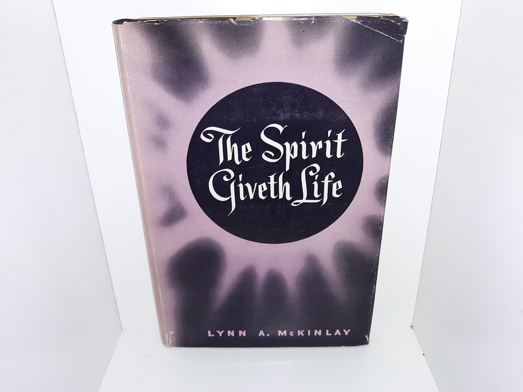 The Spirit Giveth Life (Signed by Apostle Elder Delbert L. Stapley) (1955) ~ by Lynn A. McKinlay