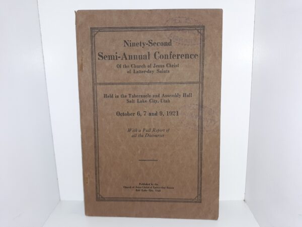 LDS General Conference Report: October 6, 7 and 9, 1921 (1921)