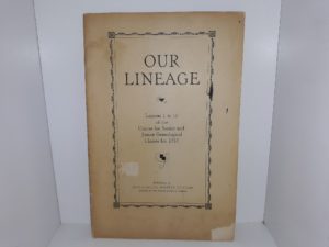Our Lineage: Lessons 1 to 10 of the Course for Senior and Junior Genealogical Classes for 1933 (1933)