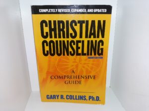 Christian Counseling: A Comprehensive Guide (3rd Edition) (2007) ~ by Gary R. Collins, Ph.D.