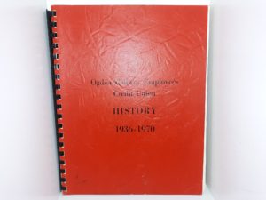 Ogden Railway Employees Credit Union History: 1936-1970 (Signed and Inscribed) (1970)~ by Irving L. Christensen