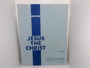 Lecture on Jesus the Christ : January-March, 1963 (1963)
