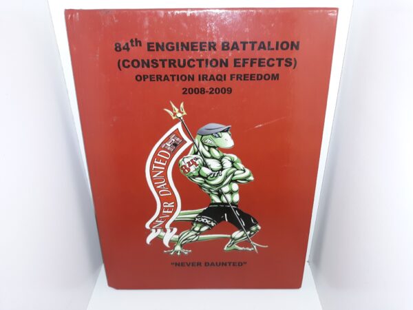 84th Engineer Battalion (Construction Effects) Operation Iraqi Freedom: 2008-2009 (2009)