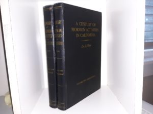 A Century of Mormon Activities in California 2 Vol. Set (1952) ~ by Leo J. Muir