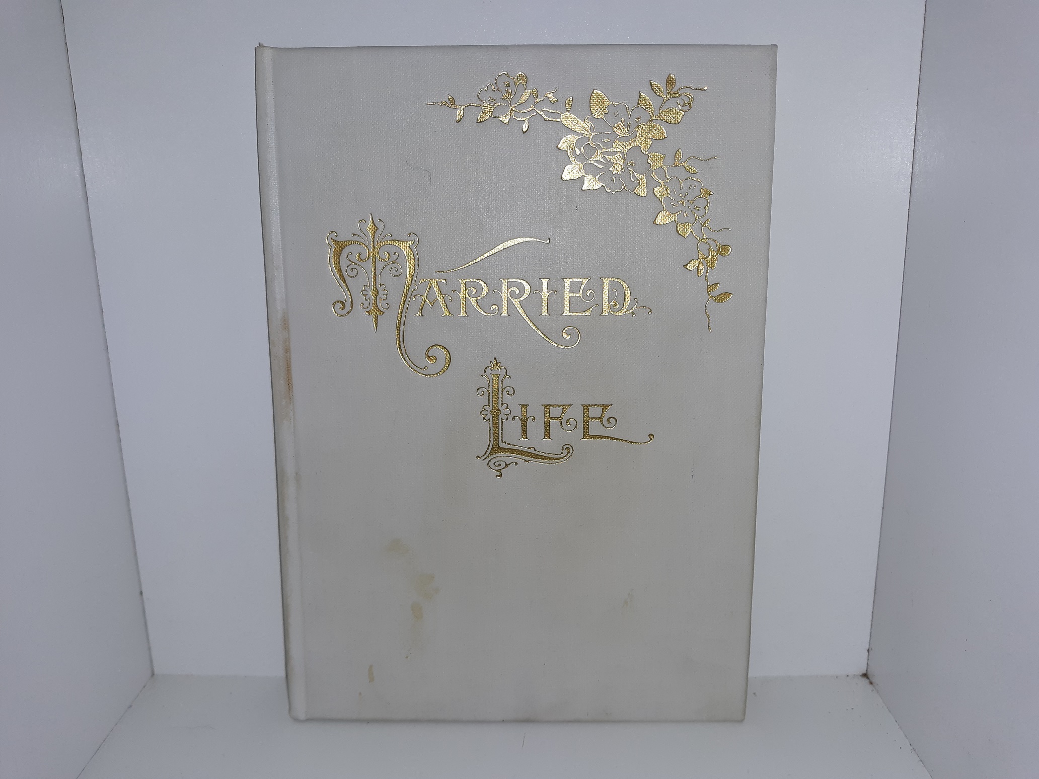 Married Life (1902) ~ by Mrs. Dora E. W. Spratt