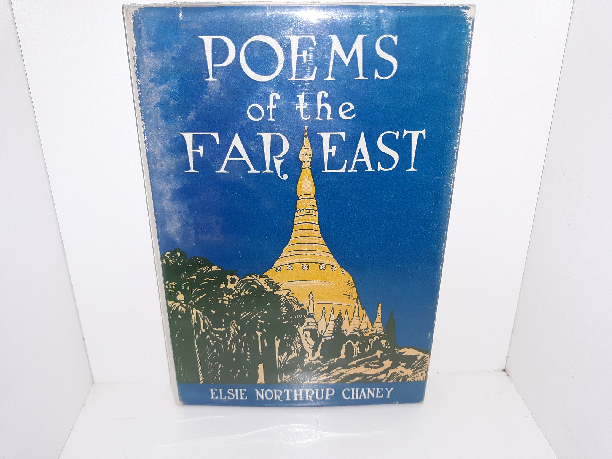 Poems of the Far East (Signed) (1939) ~ by Elsie Northrup Chaney