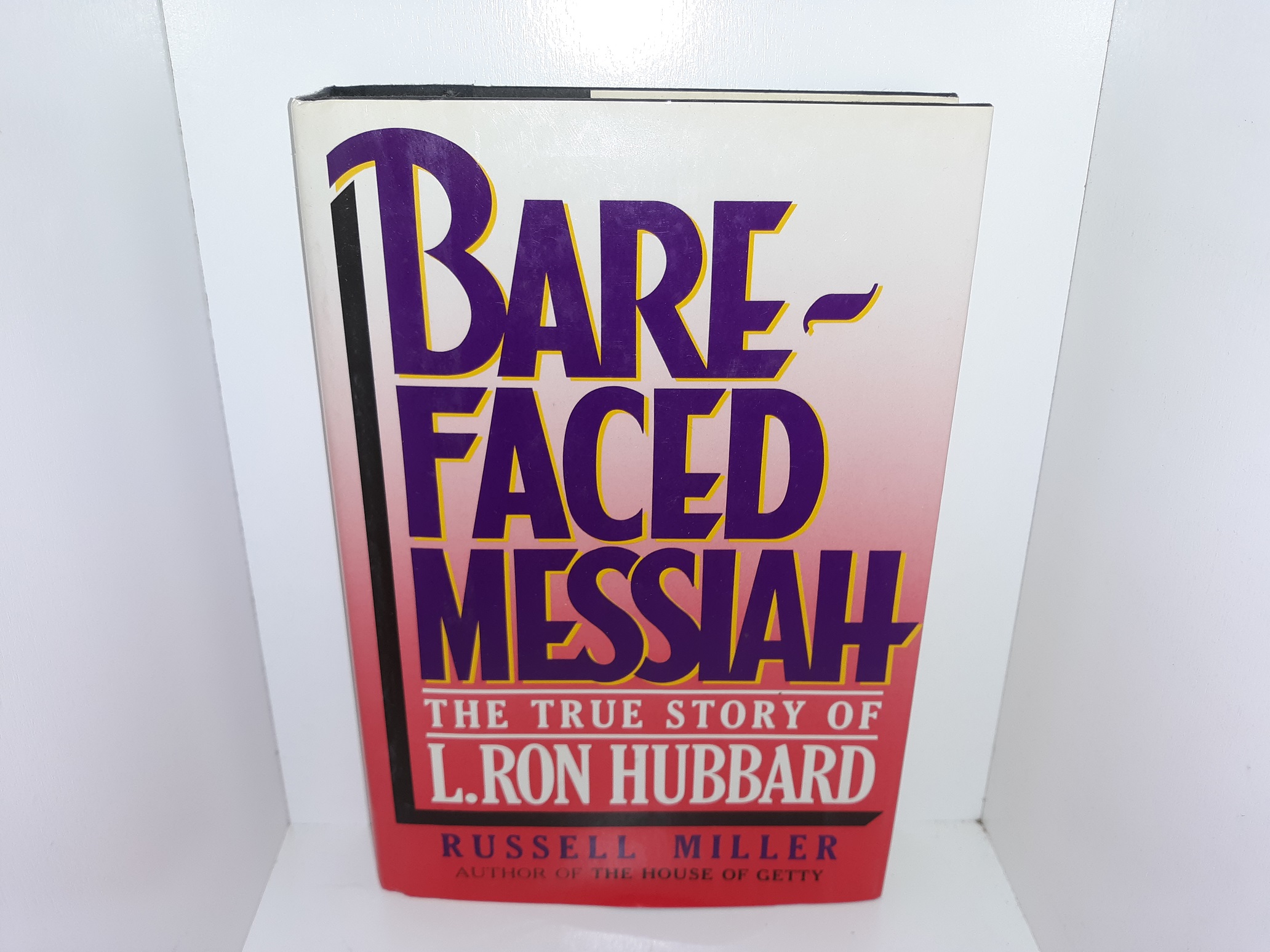 Bare-Faced Messiah: The True Story of L. Ron Hubbard (1988) ~ by Russell Miller