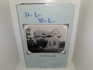 Dear Life With Love: An Autobiography (1982) ~ by Vera Dunyon Stringham