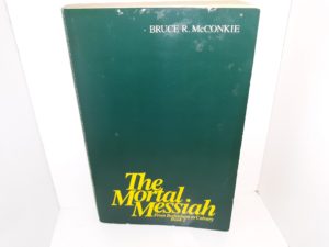 The Mortal Messiah: Vol. 2 (1980) ~ by Bruce R. McConkie