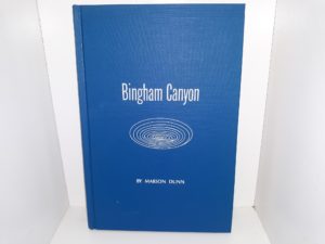 1973 — Bingham Canyon — Marion Dunn — Hardbound