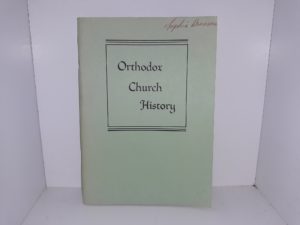 Orthodox Church History (1954) ~ by The Very Rev. Stephen H. R. Upson, Ph. D.