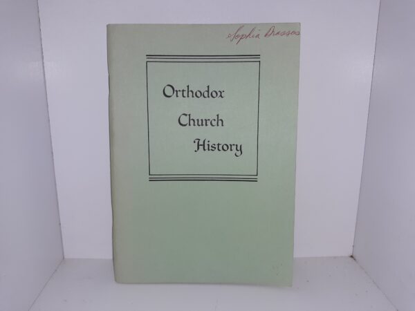 Orthodox Church History (1954) ~ by The Very Rev. Stephen H. R. Upson, Ph. D.