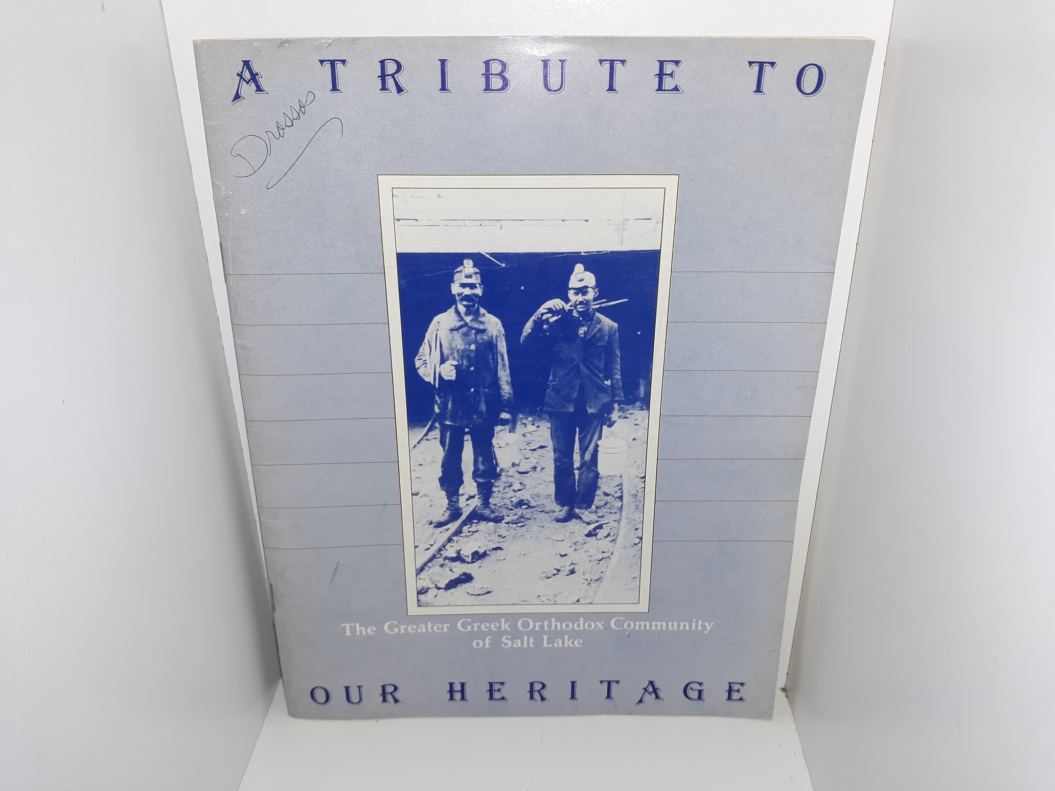 A Tribute to Our Heritage: The Greater Greek Orthodox Community of Salt Lake (1986)