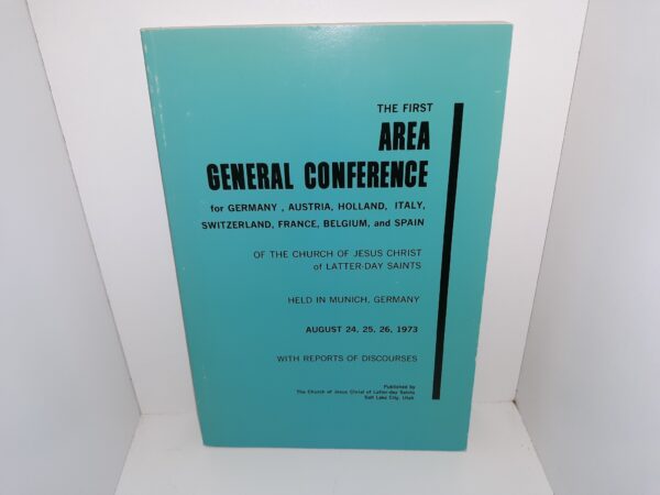 LDS General Conference Report for Germany, Austria, Holland, Italy, Switzerland, France, Belgium, and Spain: August 24, 25, 26, 1973 (1973)