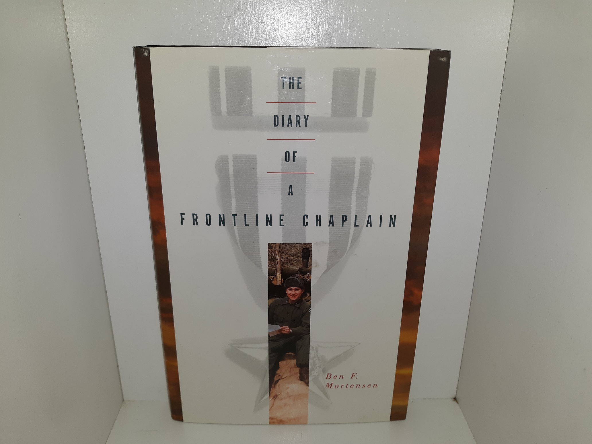 The Diary of a Frontline Chaplain (1997) ~ by Ben F. Mortensen