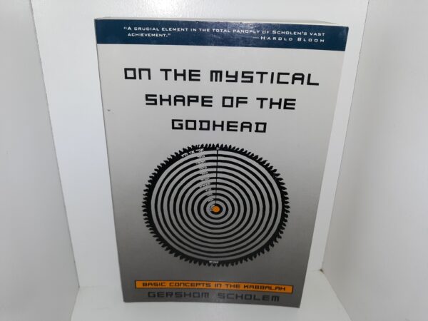 On the Mystical Shape of the Godhead: Basic Concepts in the Kabbalah (1991) ~ by Gershom Scholem