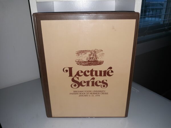 Lecture Series: Brigham Young University: Panama Book of Mormon Cruise: January 5-15, 1978 (16 Audio Cassettes) (1978)