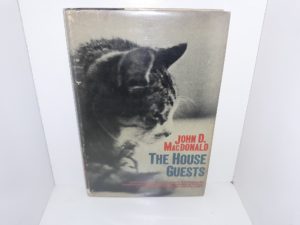 The House Guests: An Account of Life with Two Cats, Including Some Random Comment on Other Matters, As Well As Stories of Incidental Beasts, Among Them One goose (1st Edition) (1965) ~ by John D. MacDonald