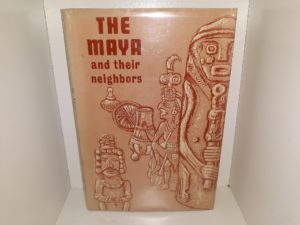 The Maya and Their Neighbors (Limited Edition) (1962)
