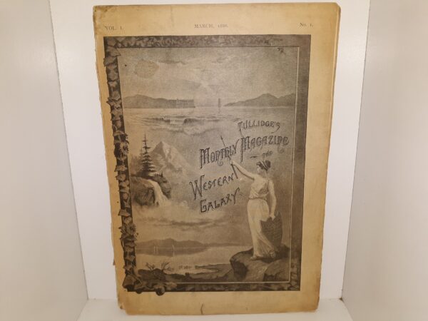 The Western Galaxy: Tullidge’s Montly Magazine: Vol. 1, No. 1, March, 1888 (1888)