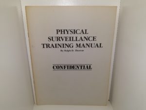 Physical Surveillance Training Manual (Confidential) (1984) ~ by Ralph D. Thomas