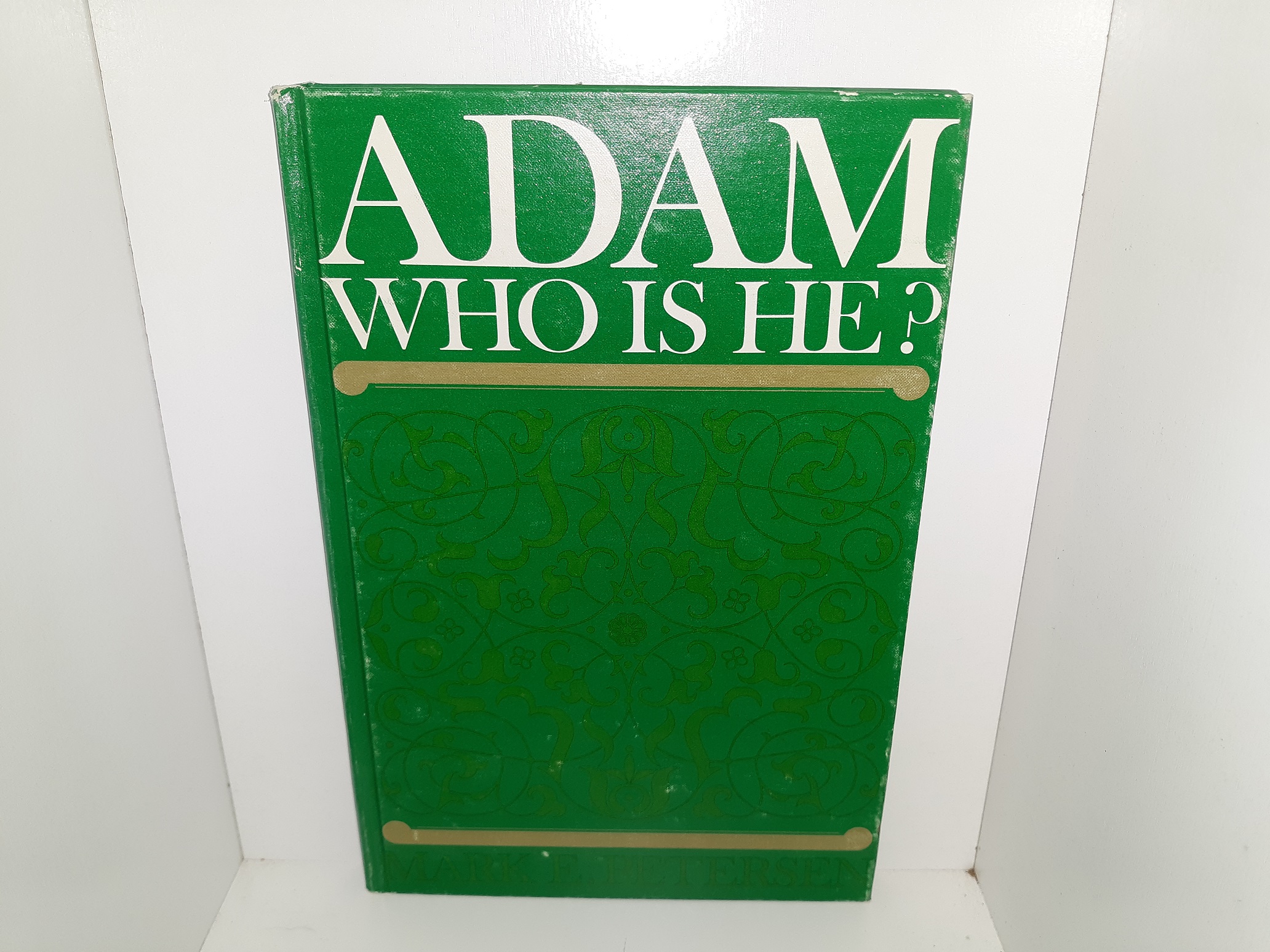 Adam: Who is He? (Signed and Inscribed) (1976) ~ by Mark E. Petersen