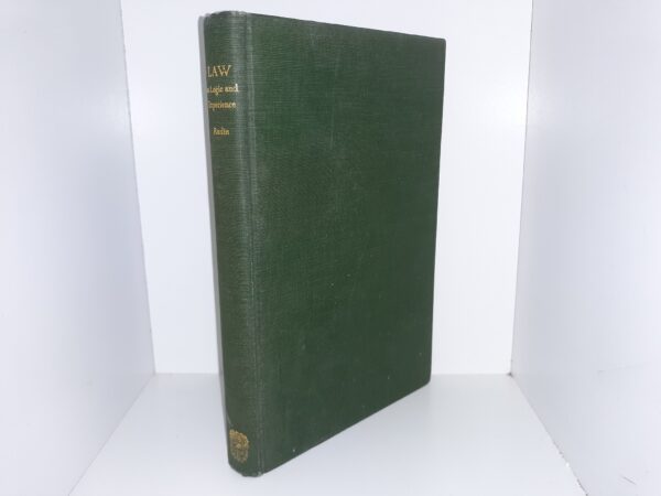 Law as Logic and Experience: Storrs Lectures on Jurisprudence, Yale School of Law: January, 1940 (1940) ~ by Max Radin