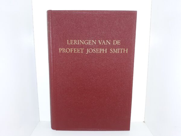 Leringen van de Profeet Joseph Smith (Dutch) (1938) ~ Translated by Ouderling T. A. Mebius