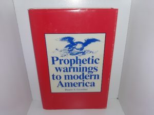 Prophetic Warnings to Modern America (1979) ~ by Duane S. Crowther