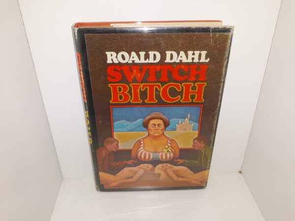 Switch Bitch (1974) ~ by Roald Dahl