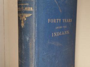 1890 — Forty Years Among the Indians — Daniel W. Jones — Hardbound — First Edition