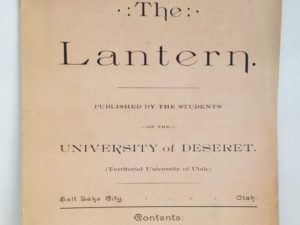 1891 — The Lantern — Vol.1., No.4. — The University of Deseret, Salt Lake City, Utah — June, 1891