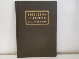 1913 — Succession of Joseph III — A Discussion by O. A. Murdock — Small Hardbound