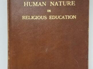 1927 -- Human Nature in Religious Education -- Teacher Training Lesson Book 1927-28 -- Rare Leather Edition -- M. Wilford Poulson