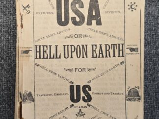 USA, Uncle Sam's Abscess, Or Hell Upon Earth for U.S., Uncle Sam. The Mormon Hell on Earth. Polygamy, Incest, and Murder Are Taught and Practised as Religion Under the All Seeing Eye and the Sign "Holiness to the Lord"