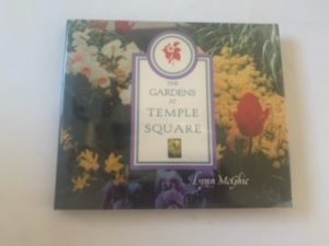 The Gardens at Temple Square — Lynn McGhie — Hardbound