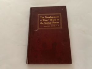 1935- The Development of Boys’ Work in the United States- Walter L. Stone Ph. D.