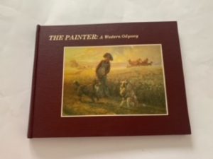1987- The Painter: A Western Odyssey- Rhett S. James- Signed and Numbered