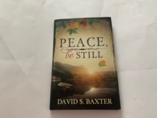 2013- Peace be Still- David S. Baxter